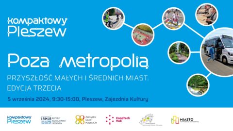 Grafika informująca o konferencji "Poza metropolią" odbywającej się w Pleszewie 5 września 2024 r.